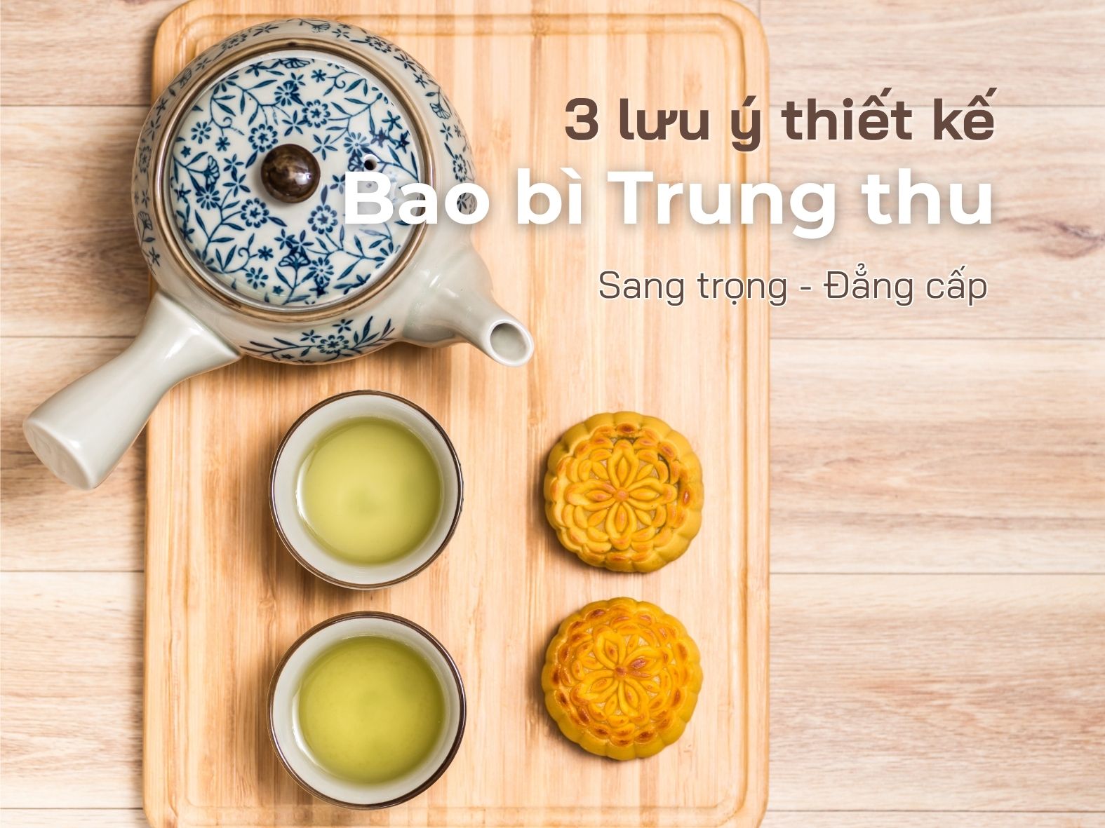 Lưu ý khi thiết kế bao bì Trung thu.jpg